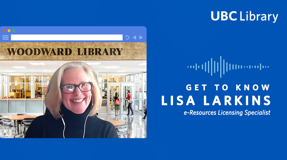 Get to Know Lisa Larkins, e-Resources Licensing Specialist graphic